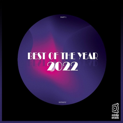 VA - Best of the Year 2022 Pt 1 [EST007C]